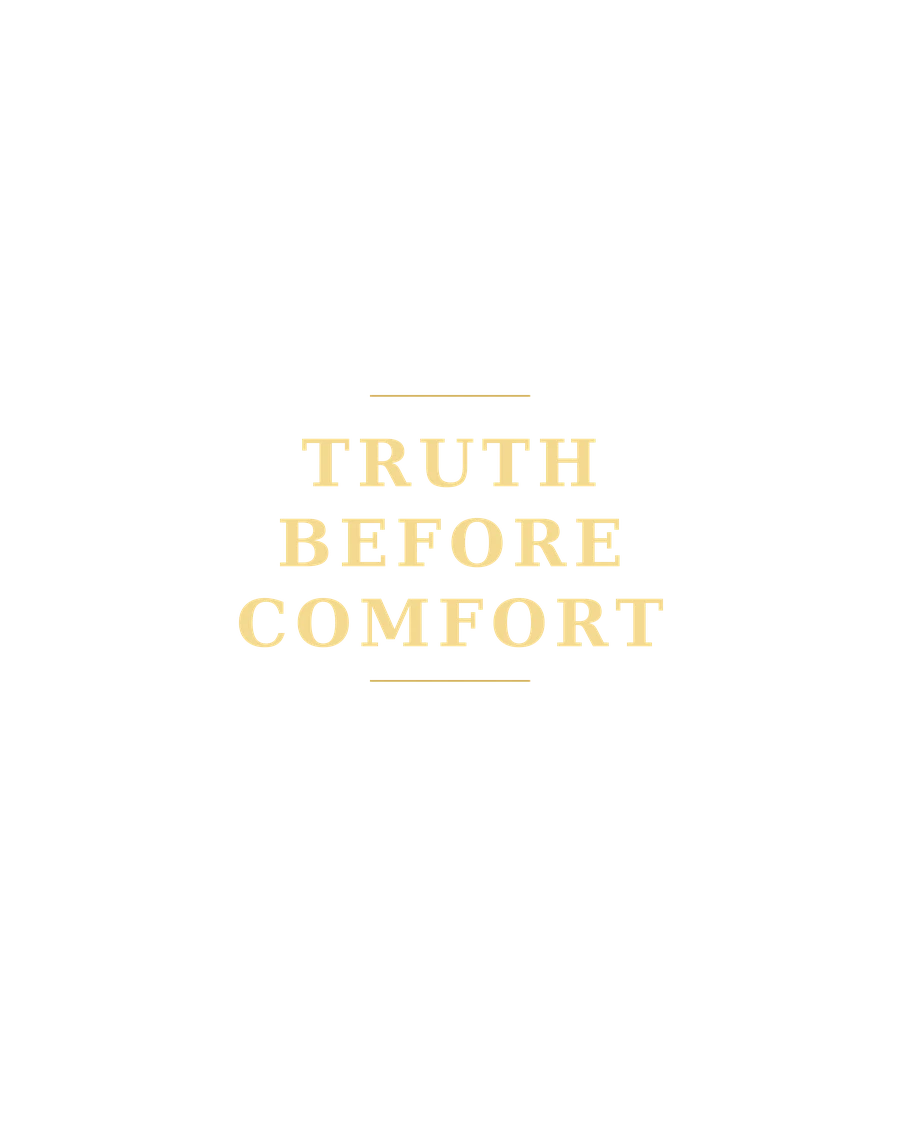 Truth Before Comfort typographic design